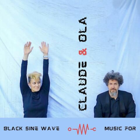 Music for Black Sine Wave