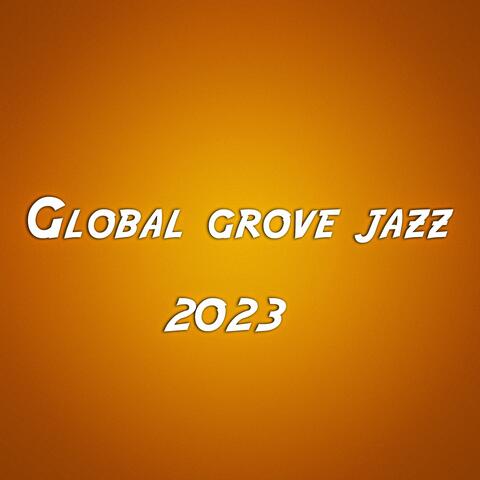 Global Grove Jazz 2023