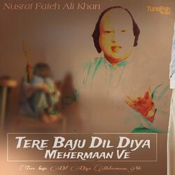 Tere Baju Dil Diya Mehermaan Ve
