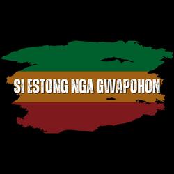 Si Estong Nga Gwapohon