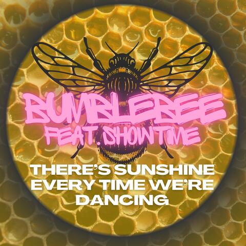 There's Sunshine Every Time We're Dancing