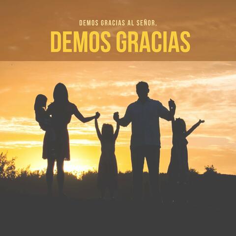 Demos Gracias Al Señor, Demos Gracias