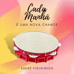 Cada manhã é uma nova chance