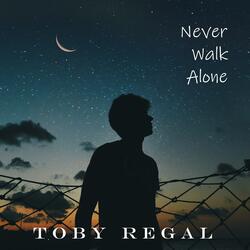 Never Walk Alone
