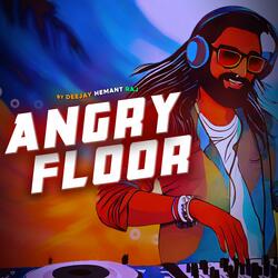 ANGRY FLOOR