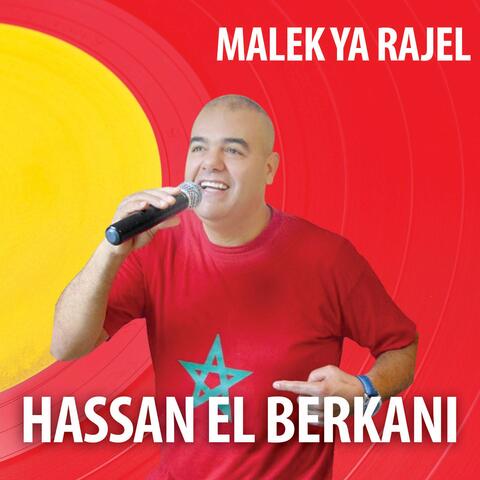 Malek Ya Rajel