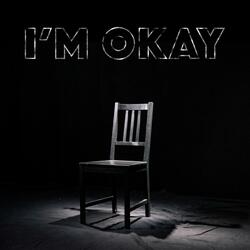 I'm Okay