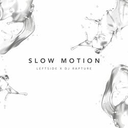 Slow Motion