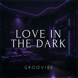 Love in the Dark