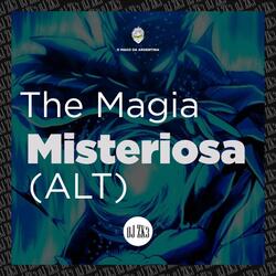 The Magia Misteriosa (Alt)