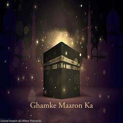 Ghamke Maaron Ka