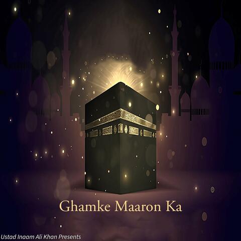 Ghamke Maaron Ka