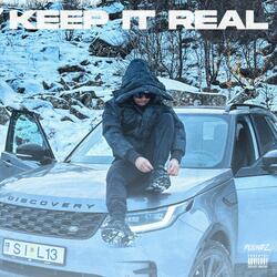 Keep It Real