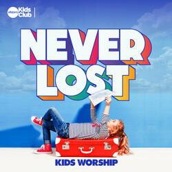 Never Lost | Kids Worship