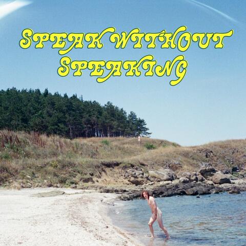 Speak Without Speaking