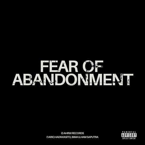 Fear of Abandonment