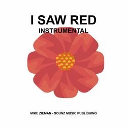 I Saw Red