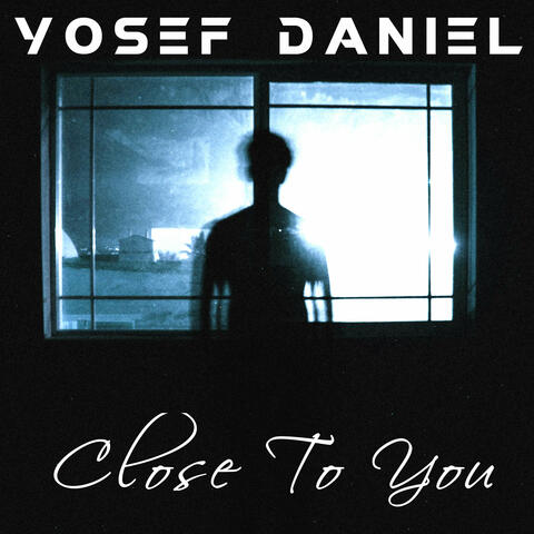 Close To You