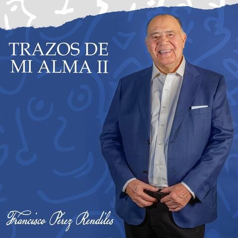 Trazos de Mi Alma II
