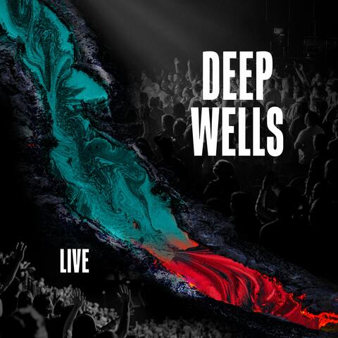 Deep Wells (Live)