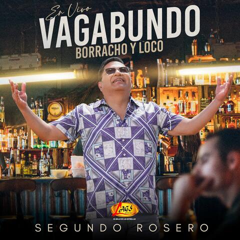 Vagabundo Borracho y Loco (En Vivo)