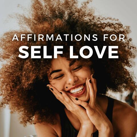 Affirmations for Self Love