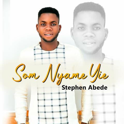 Som Nyame Yie