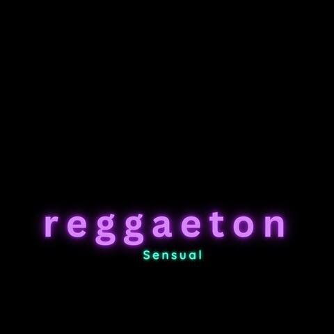 Reggaeton Sensual