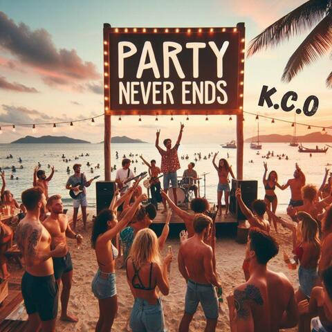The Party Never Ends