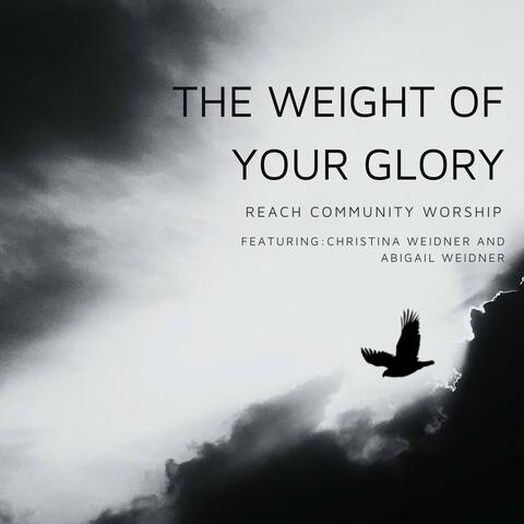 The Weight of Your Glory