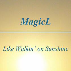 Like Walkin' on Sunshine