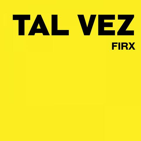 Tal Vez