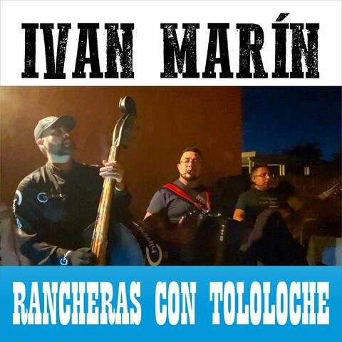 Rancheras con Tololoche