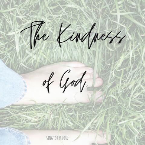 The Kindness of God