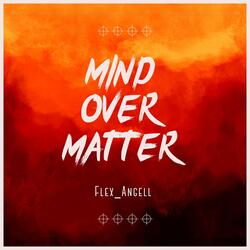 Mind over Matter