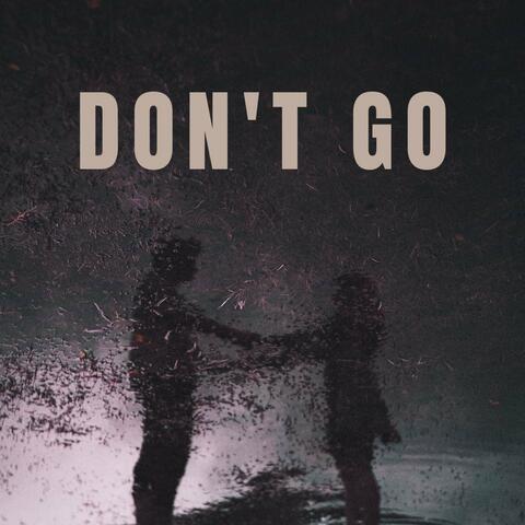 Don't Go