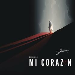 Dueño de mi Corazón