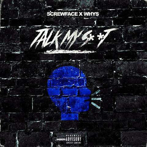 talk my sh*t