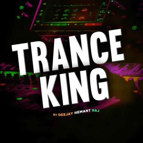 Trance King