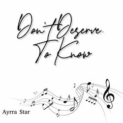 Don't Deserve to Know