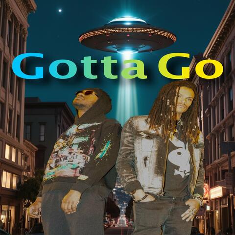 Gotta Go