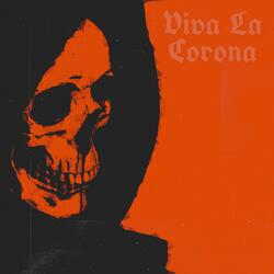 Viva La Corona