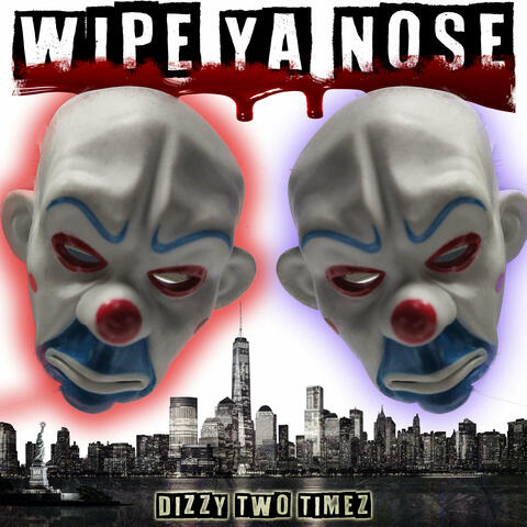 Wipe Ya Nose