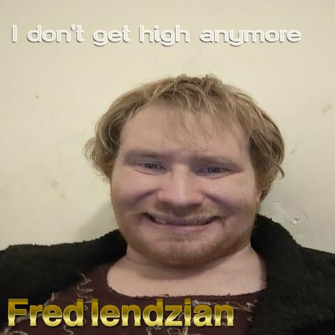 I Don't Get High Anymore