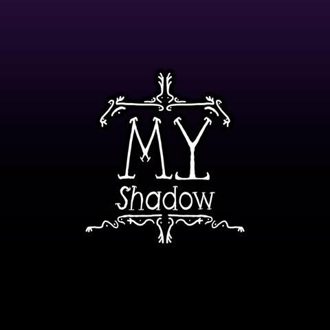 My Shadow