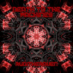 Death to the Machines