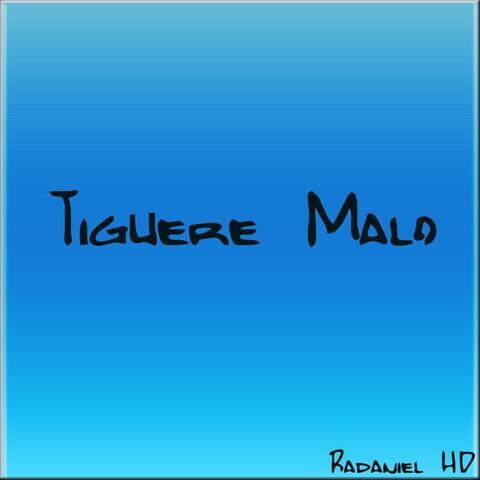 Tiguere Malo