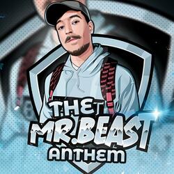 The Mr. Beast Anthem