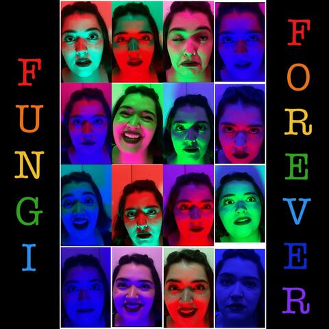 Fungi Forever