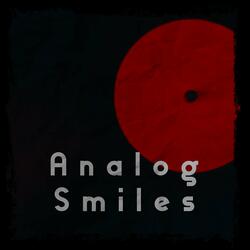 Analog Smiles